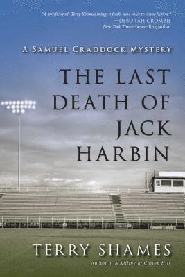 Terry Shames - The Last Death of Jack Harbin: A Samuel Craddock Mystery, Häftad