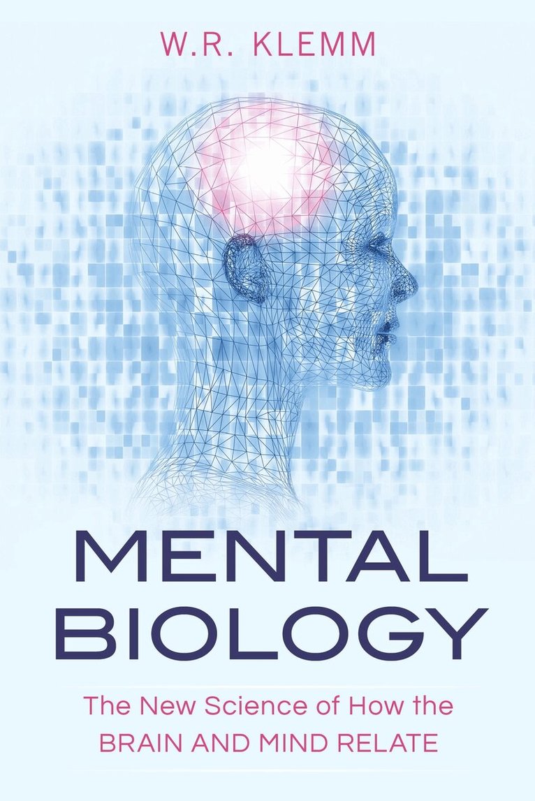 W. R. Klemm - Mental Biology, Häftad. Tillgänglighet: Tillfälligt slut