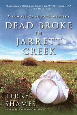 Terry Shames - Dead Broke in Jarrett Creek, Häftad