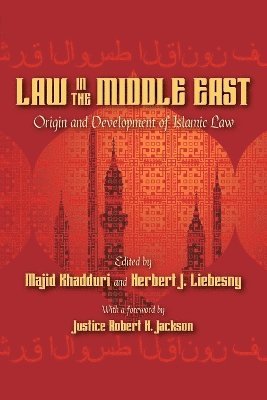 Majid Khadduri, Herbert J Liebesny - Law in the Middle East, Häftad