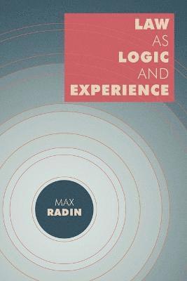 Max Radin - Law as Logic and Experience, Häftad. Tillgänglighet: Lägg i varukorg