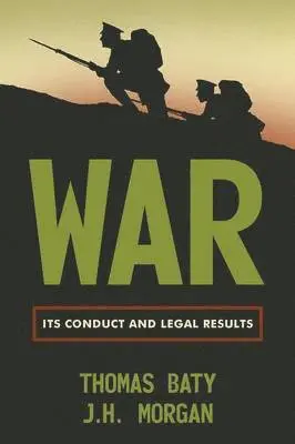 Thomas Baty, J H Morgan - War, Häftad. Tillgänglighet: Lägg i varukorg
