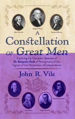 John R Vile - Constellation of Great Men, Inbunden