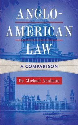 Michael Arnheim - Anglo-American Law, Inbunden. Tillgänglighet: Lägg i varukorg