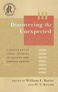 Discovering the Unexpected: Comparative Legal Studies in Eastern and Central Europe