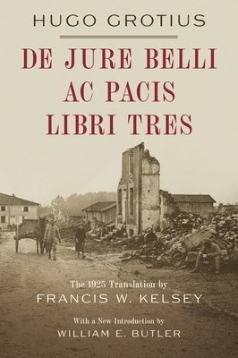 Hugo Grotius - De Jure Belli ac Pacis Libri Tres [1925], Inbunden