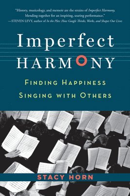 Stacy Horn - Imperfect Harmony, Häftad. Tillgänglighet: Lägg i varukorg