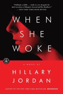 Hillary Jordan - When She Woke, Häftad
