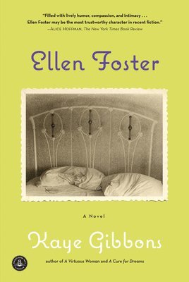 Kaye Gibbons - Ellen Foster (Oprah's Book Club), Häftad