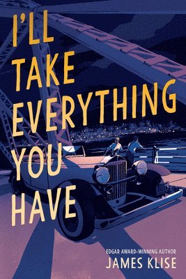 James Klise - I'll Take Everything You Have, Inbunden. Tillgänglighet: Lägg i varukorg