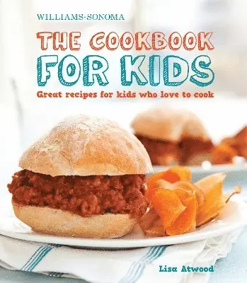 Lisa Atwood - Cookbook for Kids (Williams-Sonoma), Inbunden. Tillgänglighet: Tillfälligt slut