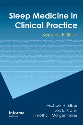 Michael H. Silber, Lois E. Krahn, Timothy I. Morgenthaler - Sleep Medicine in Clinical Practice, Inbunden. Tillgänglighet: Lägg i varukorg