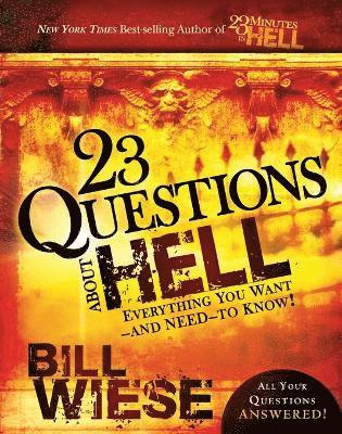 Bill Wiese - 23 Questions About Hell, Häftad
