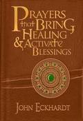 Prayers That Bring Healing And Activate Blessings