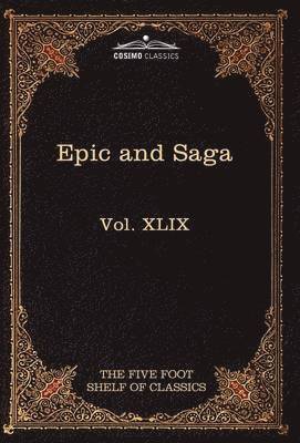 Charles W Eliot - Epic and Saga - Beowulf Et.Al., Inbunden