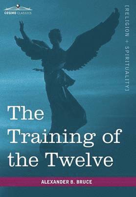 Training of the Twelve av Alexander B Bruce, Alexander B Bruce