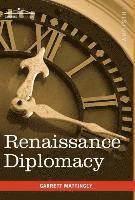 Garrett Mattingly - Renaissance Diplomacy, Inbunden. Tillgänglighet: Lägg i varukorg