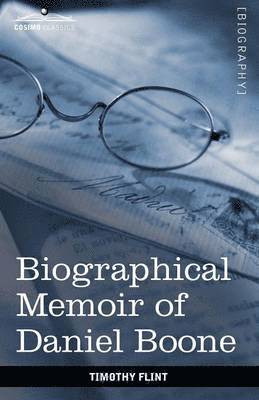Timothy Flint - Biographical Memoir of Daniel Boone, Häftad