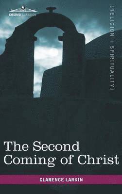 Clarence Larkin - Second Coming of Christ, Inbunden