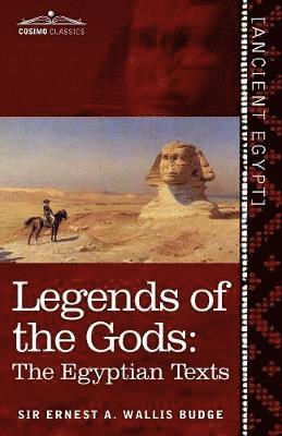 Ernest a Wallis Budge - Legends of the Gods, Häftad