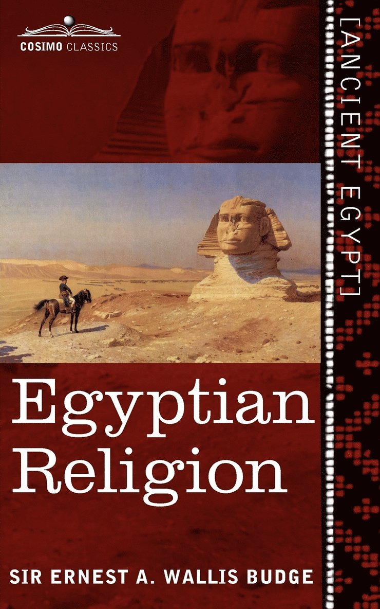Ernest a Wallis Budge - Egyptian Religion, Häftad. Tillgänglighet: Lägg i varukorg