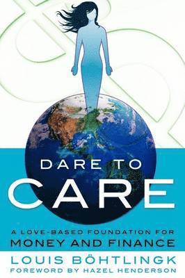 Louis B Htlingk, Ernie Robson, Louis Bohtlingk - Dare to Care, Häftad
