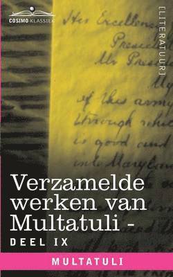 Multatuli - Verzamelde Werken Van Multatuli (in 10 Delen) - Deel IX - Ideen - Zevende Bundel, Häftad
