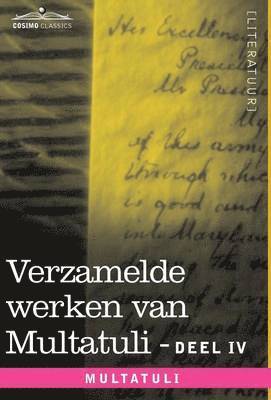Multatuli - Verzamelde Werken Van Multatuli (in 10 Delen) - Deel IV - Ideeen - Tweede Bundel, Inbunden