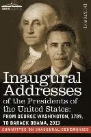 Committee on Inaugural Ceremonies - Inaugural Addresses of the Presidents of the United States: From George Washington, 1789, to Barack Obama, 2013, Häftad. Tillgänglighet: Lägg i varukorg