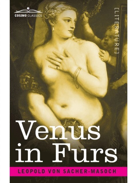 Leopold von Sacher-Masoch - Venus in Furs, E-bok