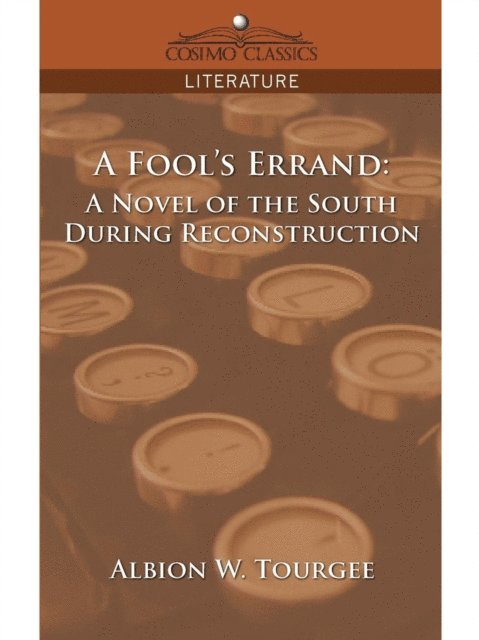 Albion W. Tourgee - Fool's Errand, E-bok