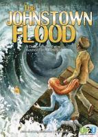 Lisa Mullarkey - Johnstown Flood: An Up2u Historical Fiction Adventure: An Up2u Historical Fiction Adventure, Inbunden