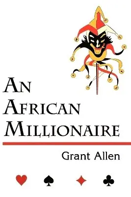 Grant Allen - African Millionaire (Mystery Classic), Häftad. Tillgänglighet: Lägg i varukorg