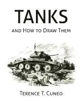 Terence T. Cuneo - Tanks and How to Draw Them (WWII Era Reprint), Häftad. Tillgänglighet: Lägg i varukorg