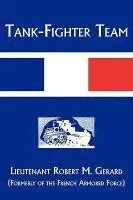 Robert M. Gerard - Tank-Fighter Team, Häftad. Tillgänglighet: Lägg i varukorg