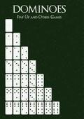 Dominoes: Five-Up and Other Games