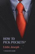 A Magician's Guide: How to Pick Pockets