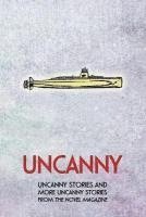 Margaret Strickland, Paul Eardley - Uncanny: Uncanny Stories and More Uncanny Stories from the Novel Magazine, Häftad