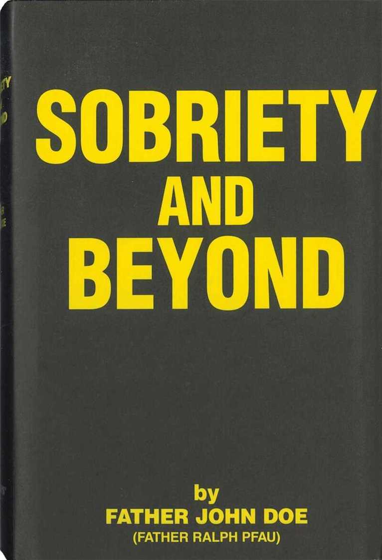 Father John Doe - Sobriety and Beyond, E-bok