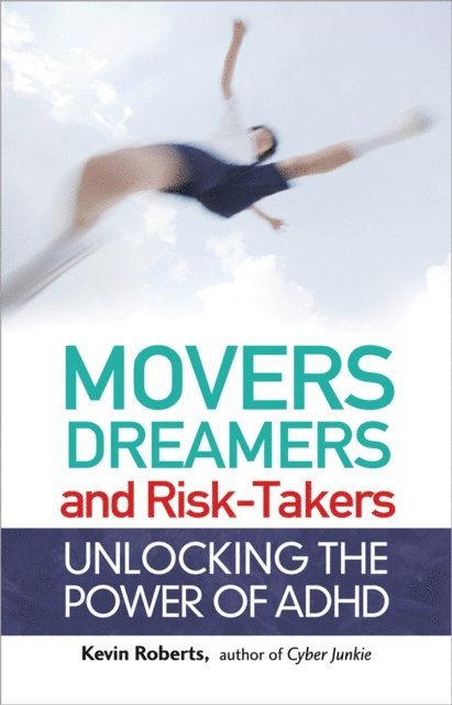 Kevin Roberts - Movers, Dreamers, and Risk-Takers, E-bok