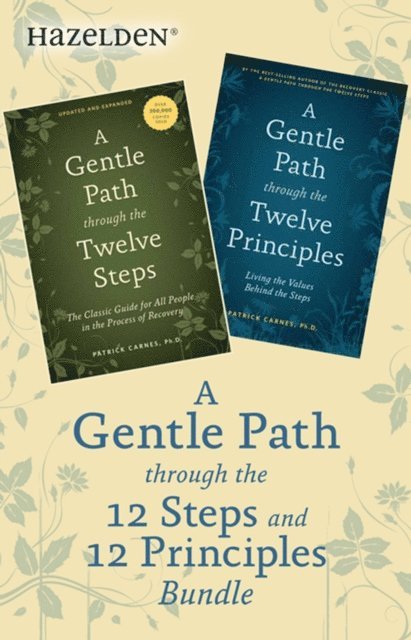 Patrick J Carnes - Gentle Path Through the 12 Steps and 12 Principles Bundle, E-bok