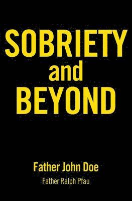 Father John Doe - Sobriety and Beyond, Häftad