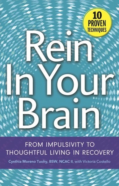 Victoria Costello, Cynthia Moreno Tuohy - Rein In Your Brain, E-bok