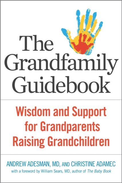 Christine Adamec, Andrew Adesman - Grandfamily Guidebook, E-bok