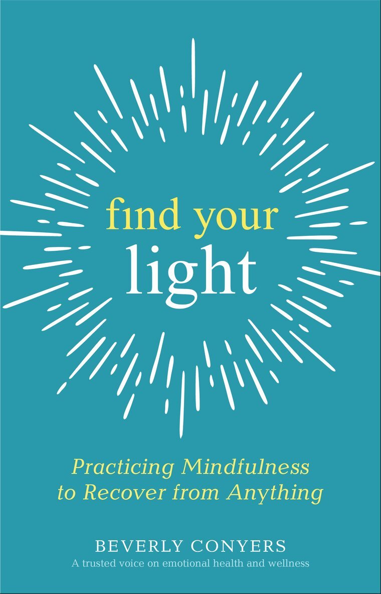 Beverly Conyers - Find Your Light, Häftad