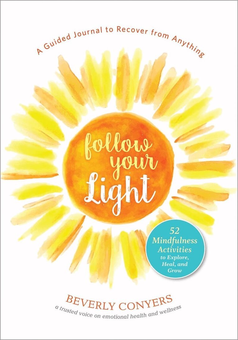 Beverly Conyers - Follow Your Light, Häftad