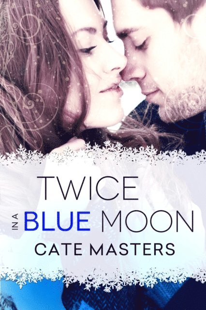 Cate Masters - Twice in a Blue Moon, E-bok
