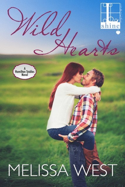Melissa West - Wild Hearts, E-bok