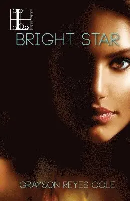 Grayson Reyes-Cole - Bright Star, Häftad. Tillgänglighet: Lägg i varukorg