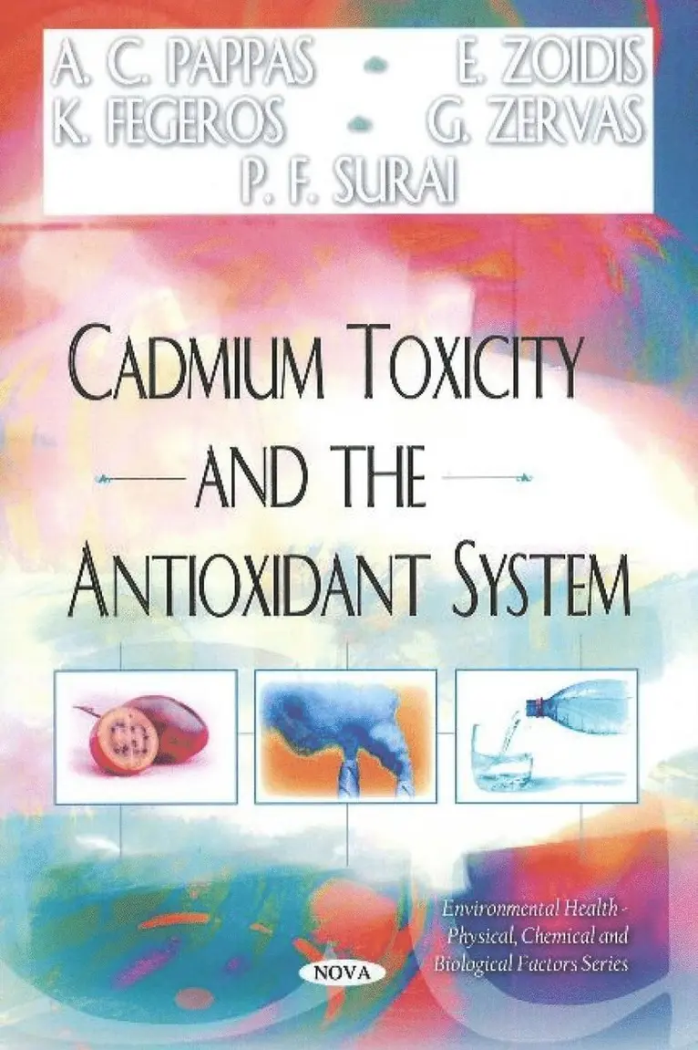A C Pappas, E Zoidis, K Fegeros, P F Surai, G Zervas - Cadmium Toxicity & the Antioxidant System, Häftad. Tillgänglighet: Lägg i varukorg